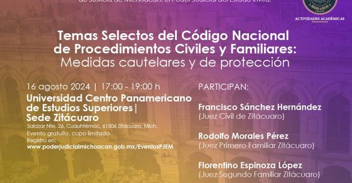 Zitácuaro: abierto el registro para participar en el conversatorio para analizar el Código Nacional de Procedimientos Civiles y Familiares