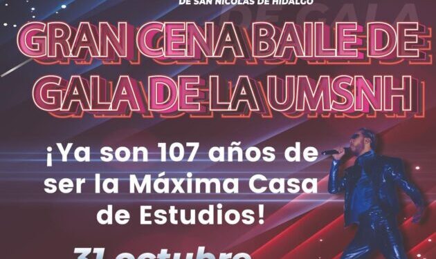 La UMSNH te invita a la Cena de Gala por su 107 aniversario; boletos a la venta