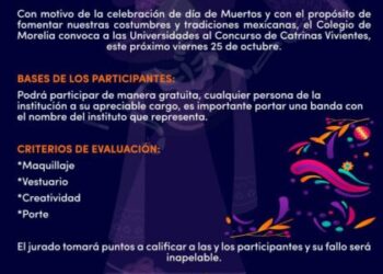 Colegio de Morelia invita a universitarios a participar en concurso de Catrinas y Catrines Vivientes