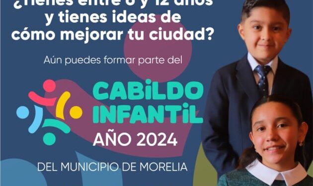 Gobierno de Morelia continúa impulsando la voz de las infancias a través del Cabildo Infantil 2024-Morelia Informativo