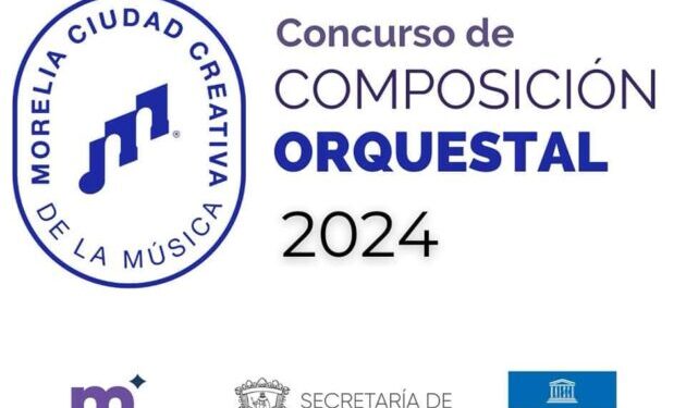 SeCultura invita a participar en el Concurso de Composición Orquestal ‘Morelia Ciudad Creativa de la Música 2024’