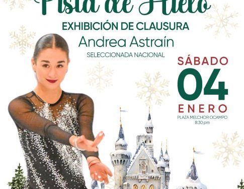 Gobierno de Morelia cerrará la Pista de Hielo 2024 con exhibición de Andrea Astráin