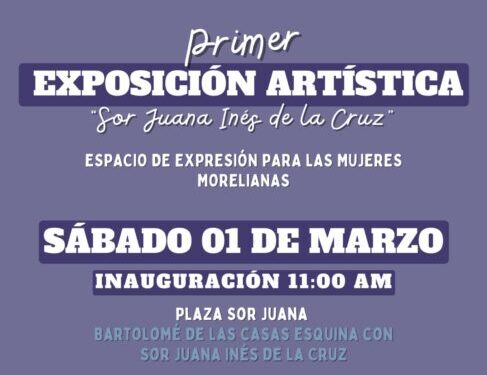 Gobierno de Morelia invita a la primera Exposición Artística ‘Sor Juana Inés de la Cruz’