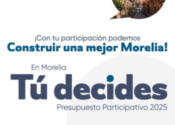 Últimos días para formar parte del Presupuesto Participativo de Morelia