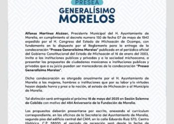 Abierta, la convocatoria del Gobierno de Morelia para la Presea Generalísimo Morelos