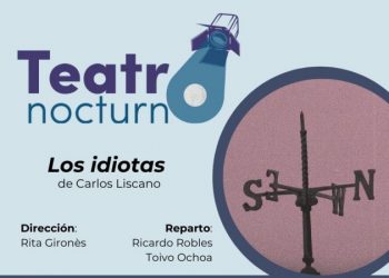 Cerrará SeCultura primera temporada del Teatro Nocturno con la obra “Los idiotas”