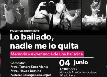 “Lo bailado, nadie me lo quita”, un viaje por la danza con Solange Lebourges