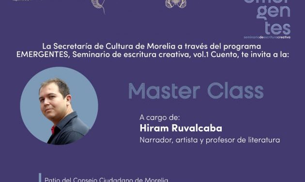 Invita SeCultura Morelia a la master class abierta del escritor Hiram Ruvalcaba