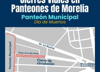 Gobierno de Morelia informa cierres viales temporales en panteones por Día de Muertos