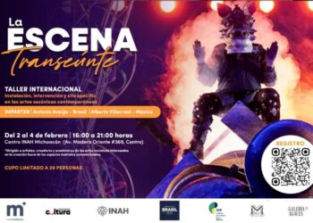 Invita SeCultura Morelia a taller internacional de artes escénicas ‘La Escena Transeúnte