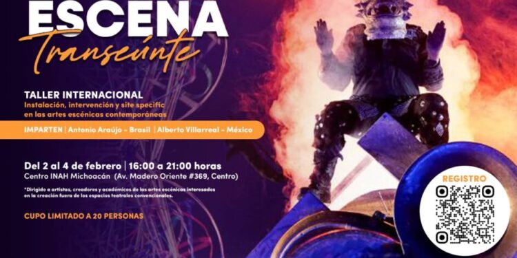 Invita SeCultura Morelia a taller internacional de artes escénicas ‘La Escena Transeúnte