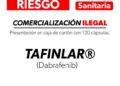Cofepris alerta comercialización ilegal del medicamento Tafinlar®️ 50 mg