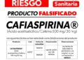Alerta Cofepris por falsificación de Cafiaspirina®️; exhortan a la población a no consumirla