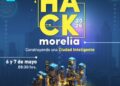 Ayuntamiento de Morelia presenta “Hack Morelia 2026”: Innovación Para Una Ciudad Inteligente