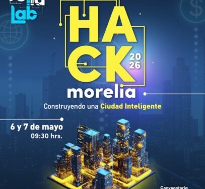 Ayuntamiento de Morelia presenta “Hack Morelia 2026”: Innovación Para Una Ciudad Inteligente