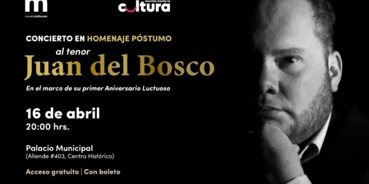 Invita SeCultura Morelia a concierto en homenaje póstumo al tenor Juan del Bosco