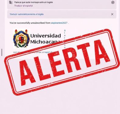 UMSNH alerta sobre envío de correos apócrifos a aspirantes a ingresar a la institución