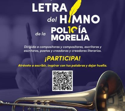 Viernes, último día de convocatoria de SeCultura para crear Himno de Policía Morelia